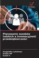 Planowanie zasobów ludzkich a innowacyjnosc przedsiebiorczosci (Polish Edition) 6630217950 Book Cover