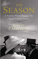 The Season: A Summer Whirl Through the English Social Season 1845137035 Book Cover