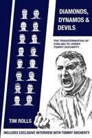 Diamonds, Dynamos and Devils: The transformation of Chelsea FC under Tommy Docherty 154819297X Book Cover