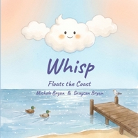 Whisp Floats the Coast B0HH9938ZQ Book Cover