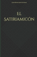 El Satiriamicón B08H6RVT8C Book Cover