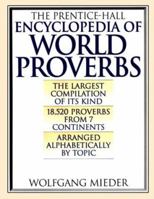 The Prentice-Hall Encyclopedia of World Proverbs 013695586X Book Cover