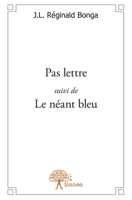 Pas lettre suivi de Le néant bleu (French Edition) 233263083X Book Cover