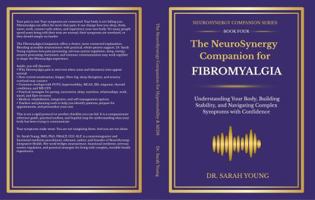 The NeuroSynergy Companion for Fibromyalgia: Understanding Your Body, Building Stability, and Navigating Complex Symptoms with Confidence B0H97FTC35 Book Cover