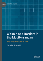 Women and Borders in the Mediterranean: The Wretched of the Sea 3031450965 Book Cover