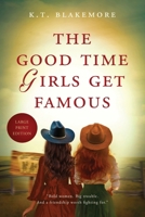 The Good Time Girls Get Famous (Wild-Willed Women of the West) B0CMTXKQ2M Book Cover