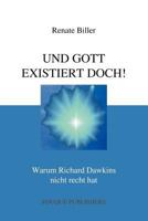 UND GOTT EXISTIERT DOCH! 0578079801 Book Cover