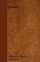 A Pilgrimage Of Pleasure: Essays And Studies 0548731543 Book Cover