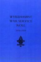 Wykehamist War Service Roll: Wykehamist War Service Roll 1843424231 Book Cover