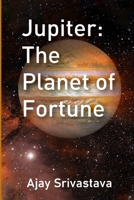 Jupiter: The Planet of Fortune 9359155799 Book Cover