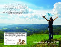 Healed of Asthma, Allergies, and COPD by Drs. Vann and Sandy Hutchinson 098874001X Book Cover