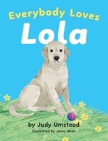 Everybody Loves Lola 1779440332 Book Cover