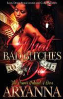 What Bad Bitches Do: The Power Behind a Boss 1948878852 Book Cover