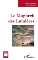 Le Maghreb des Lumières (Critiques Littéraires) (French Edition) 2140273559 Book Cover