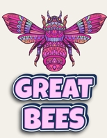 Great Bees: An Adult Coloring Book For Stress Relief & Adults Relaxation B08RSYM97T Book Cover