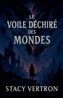 Le voile déchiré des mondes (French Edition) B0F7V54DYS Book Cover