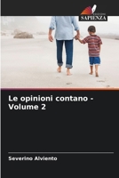 Le opinioni contano - Volume 2 (Italian Edition) 6207922158 Book Cover