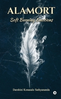 Alamort: Soft Burning Emotions B0FLYCPNTB Book Cover