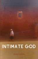 Intimate God 1971899038 Book Cover