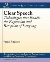 Clear Speech: Technologies That Enable the Expression and Reception of Language 303100471X Book Cover