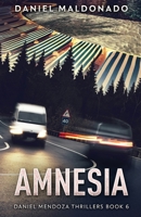 Amnesia (Daniel Mendoza Thrillers) 4824136008 Book Cover