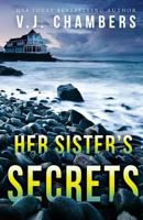 Her Sister's Secrets 1986035204 Book Cover
