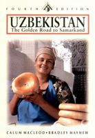 Uzbekistan: The Golden Road To Samarkand 9622175821 Book Cover