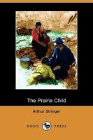 The Prairie Child 1982085037 Book Cover