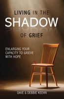 Living in the Shadow of Grief 1614842078 Book Cover