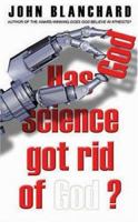 Has Science Got Rid of God? 0852345682 Book Cover
