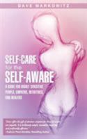 Self-Care for the Self-Aware: A Guide for Highly Sensitive People, Empaths, Intuitives, and Healers 1452578567 Book Cover