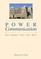 Power Communication: Plan, Organize, Write, Edit, Revise 0538822996 Book Cover