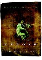 Uproar: Antiphonies to Psalms 0375710167 Book Cover