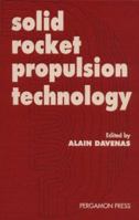 Solid Rocket Propulsion Technology 0080409997 Book Cover