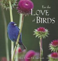 For the Love of Birds 0982762542 Book Cover