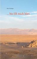 ... bis ER mich hört: Textfragmente. Vol. I 3748193475 Book Cover