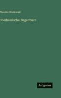 Oberhessisches Sagenbuch 3368613286 Book Cover