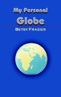 My Personal Globe 1420803409 Book Cover