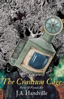 The Cranium Cage: Poems & Visual Art B0GHCD56WY Book Cover