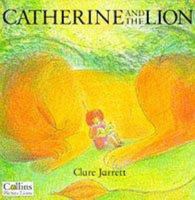 Catherine and the Lion 1575050358 Book Cover