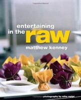 Entertaining in the Raw 1423602080 Book Cover