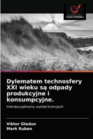 Dylematem technosfery XXI wieku są odpady produkcyjne i konsumpcyjne. 6203167398 Book Cover