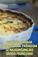 Nicoise Kuhinja Inspirirana Trznicom Iz NajsunČanijeg Grada Francuske 1836234228 Book Cover