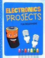 Electronics Projects for Beginners: 4D an Augmented Reading Experience 1515794911 Book Cover