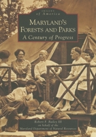 Maryland's Forests and Parks: A Century of Progress 0738543519 Book Cover