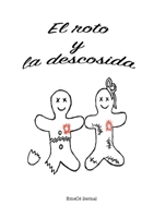 El roto y la descosida 0244441782 Book Cover
