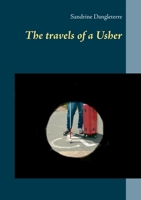 The travels of a Usher 2322256560 Book Cover