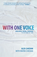 With One Voice: Singleness, Dating, and Marriage to the Glory of God 1845501241 Book Cover