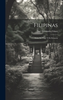 Filipinas: Notas de Viaje y de Estancia 1021358339 Book Cover