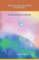 Storia di una Gocciolina Innamorata: Storia di un'Anima B09YS8VNYM Book Cover